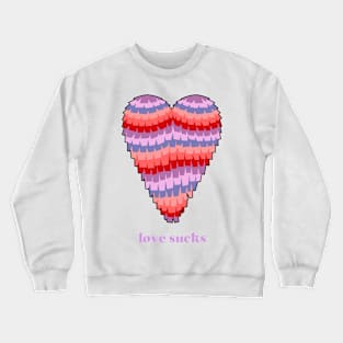 Love Sucks Heart Pinata anti valentines day Crewneck Sweatshirt